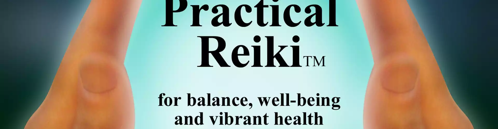 Practical Reiki: the New, Revolutionary Energy Healing Method